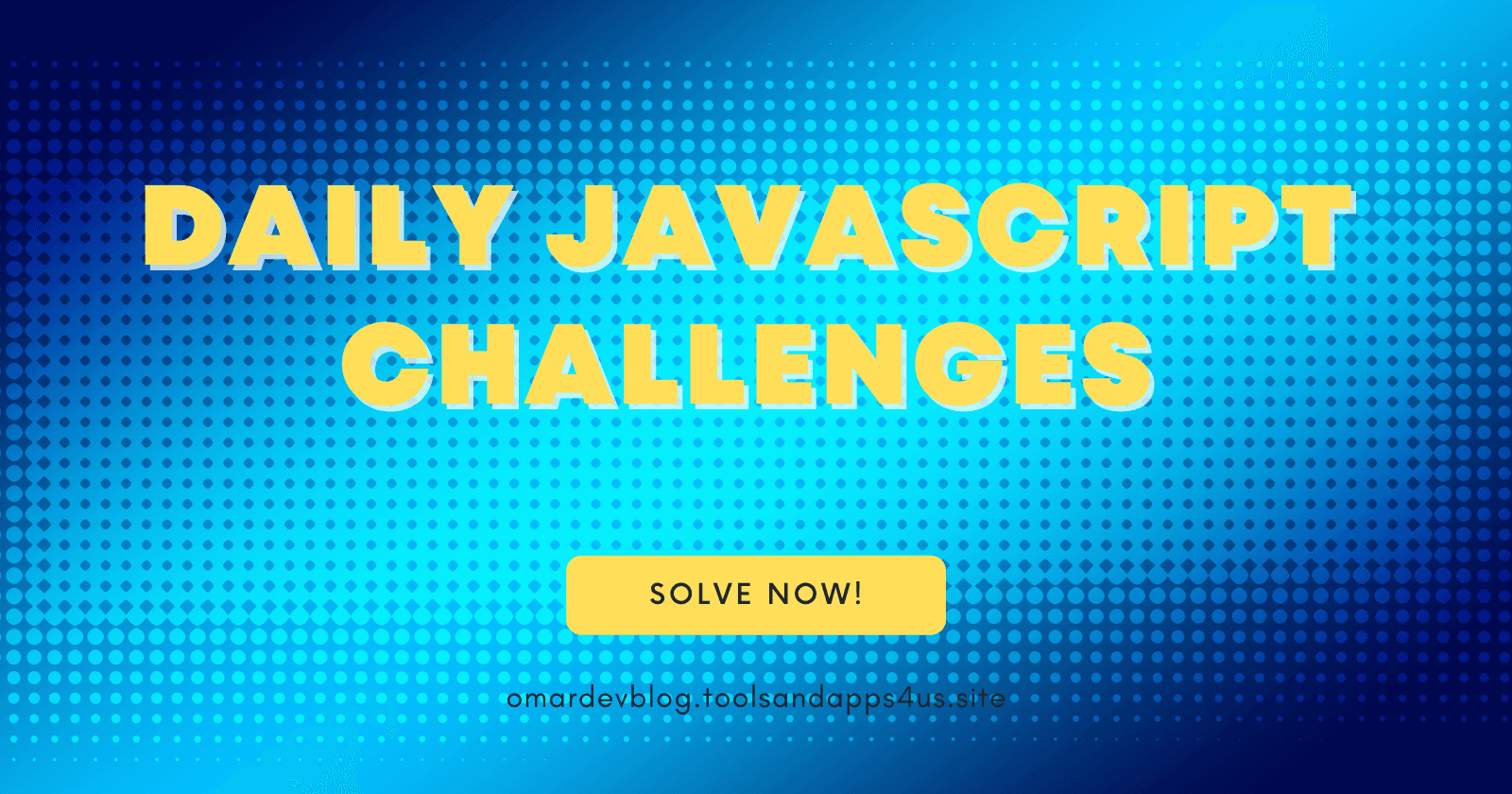 Daily JavaScript Challenges