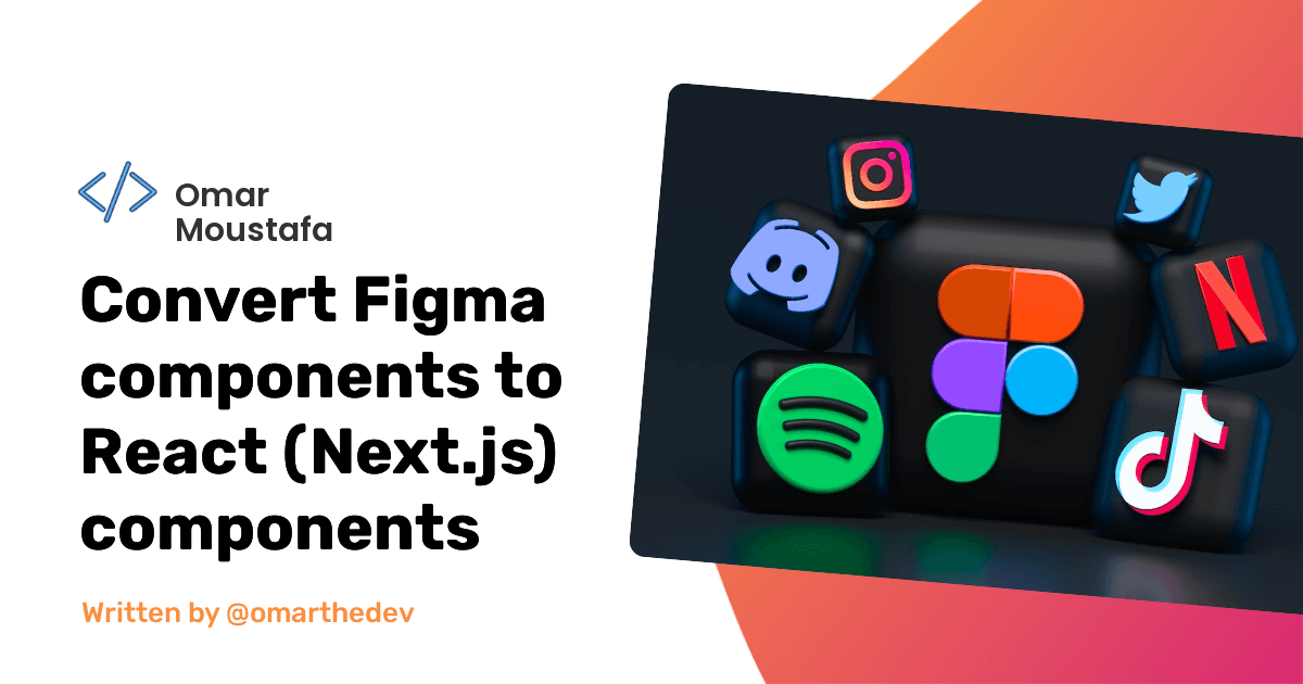 Convert Figma components to React (Next.js) components